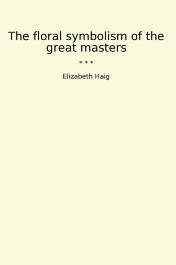 The floral symbolism of the great masters
