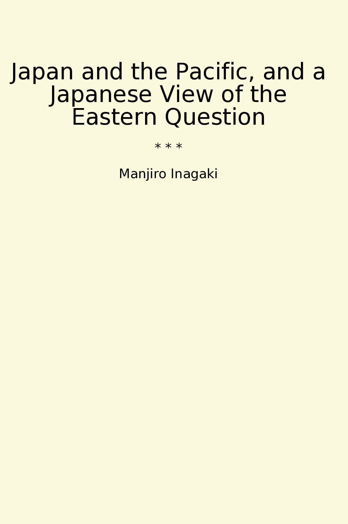 Japan and the Pacific, and a Japanese View of the Eastern Question