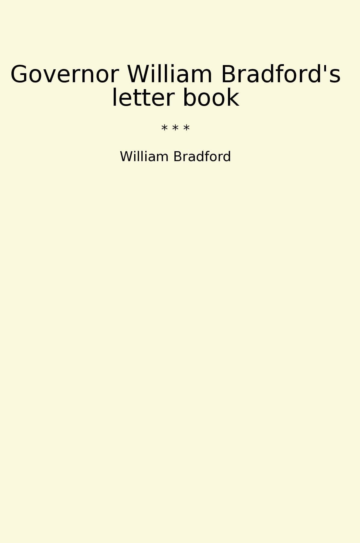 Governor William Bradford's letter book