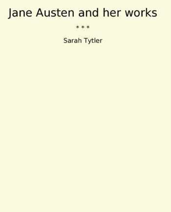 Jane Austen and her works