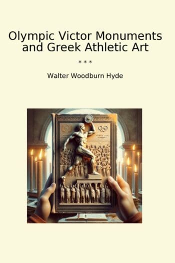 Olympic Victor Monuments and Greek Athletic Art