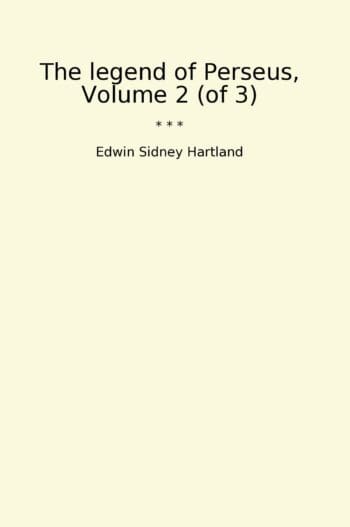 The legend of Perseus, Volume 2 (of 3)