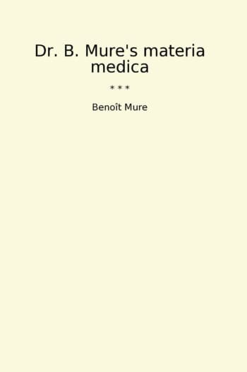 Dr. B. Mure's materia medica