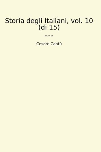 Storia degli Italiani, vol. 10 (di 15)