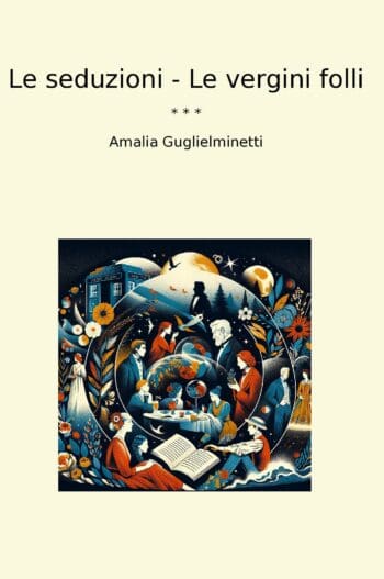 Le seduzioni - Le vergini folli