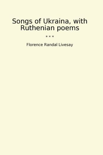 Songs of Ukraina, with Ruthenian poems