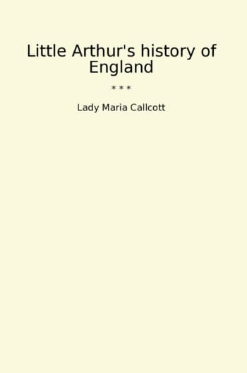 Little Arthur's history of England