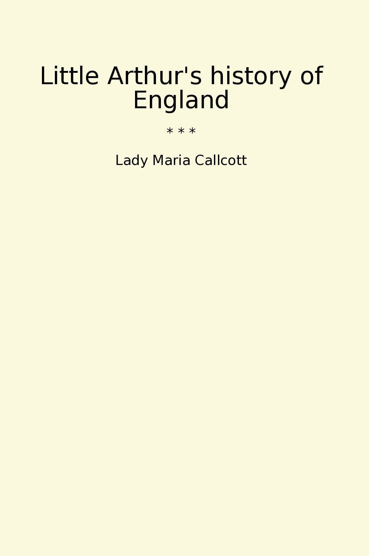 Little Arthur's history of England