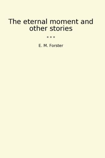 The eternal moment and other stories