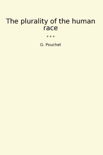 The plurality of the human race