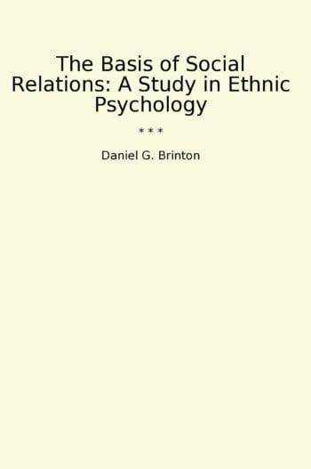 The Basis of Social Relations: A Study in Ethnic Psychology
