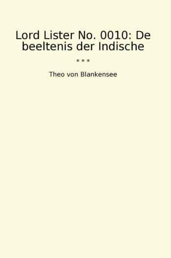 Lord Lister No. 0010: De beeltenis der Indische