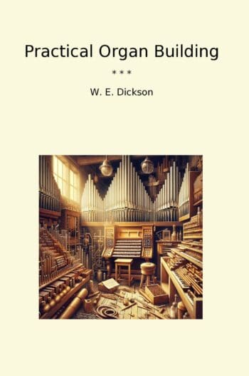 Practical Organ Building