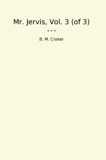 Mr. Jervis, Vol. 3 (of 3)