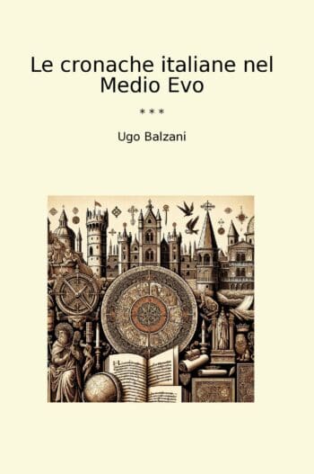Le cronache italiane nel Medio Evo