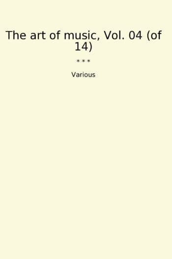 The art of music, Vol. 04 (of 14)