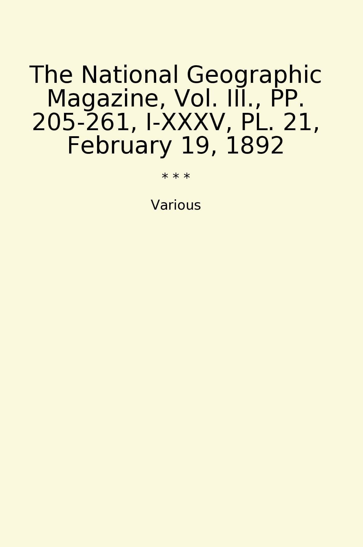 The National Geographic Magazine, Vol. III., PP. 205-261, I-XXXV, PL. 21, February 19, 1892