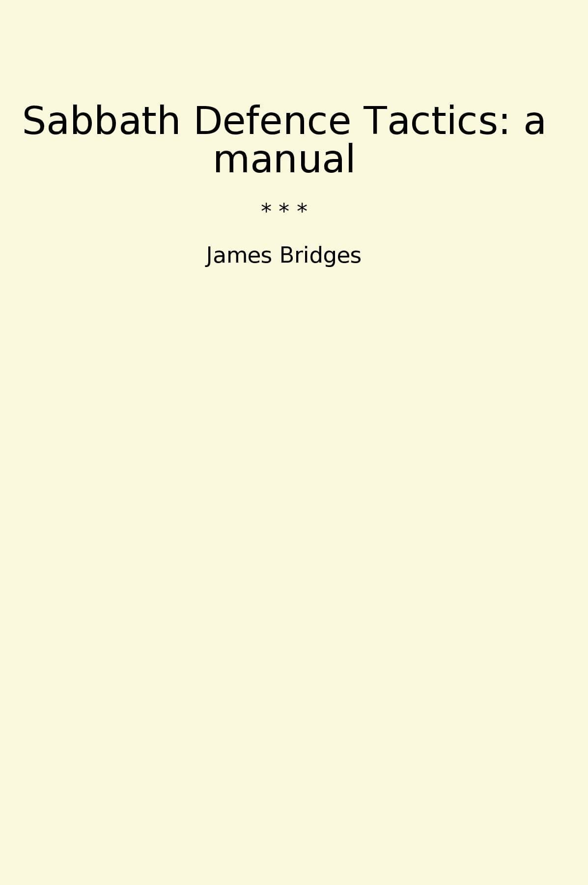 Sabbath Defence Tactics: a manual