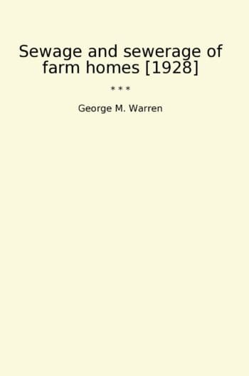 Sewage and sewerage of farm homes [1928]