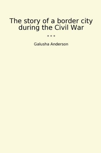 The story of a border city during the Civil War