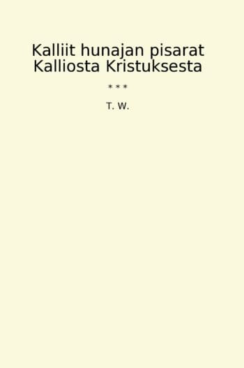 Kalliit hunajan pisarat Kalliosta Kristuksesta