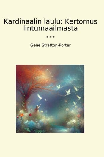 Kardinaalin laulu: Kertomus lintumaailmasta
