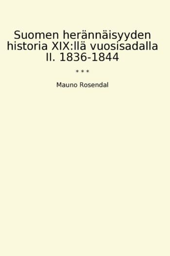Suomen herännäisyyden historia XIX:llä vuosisadalla II. 1836-1844