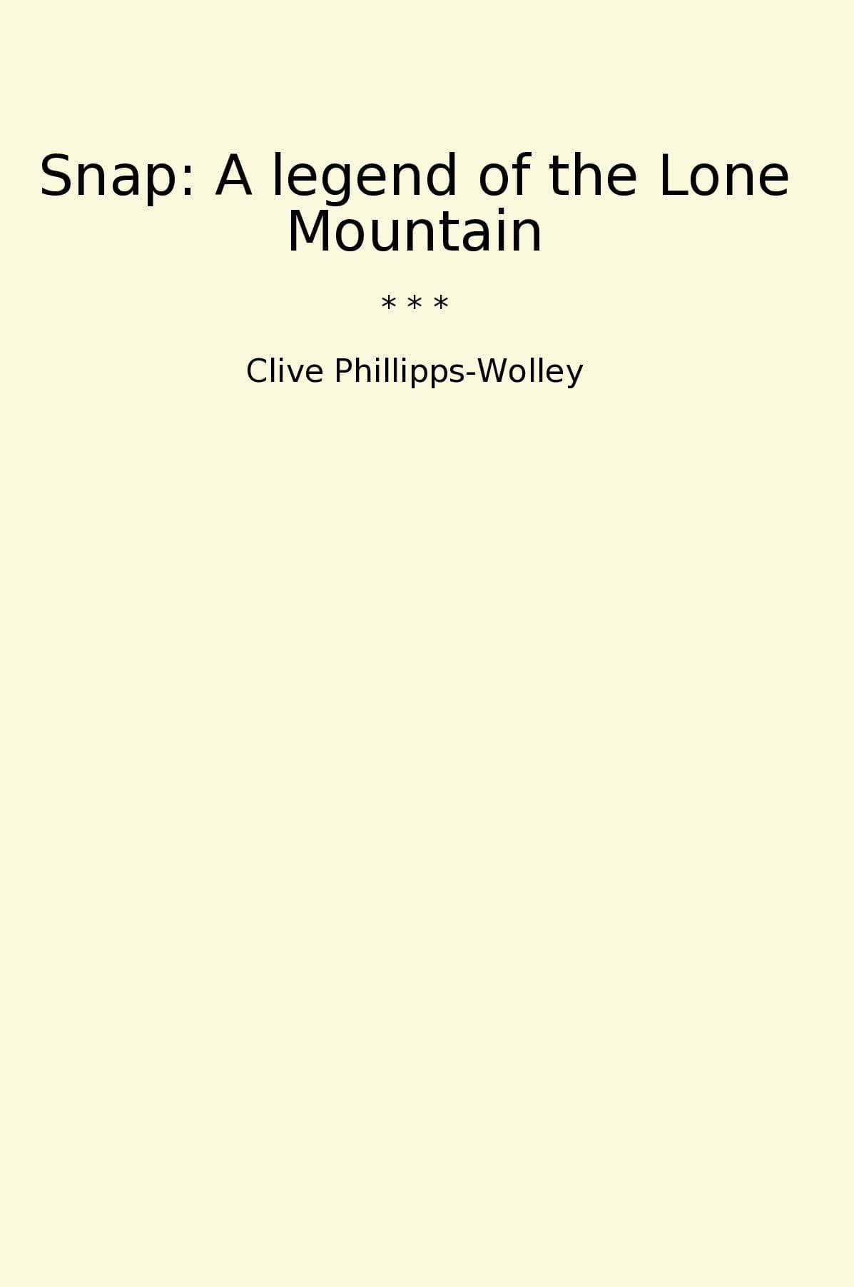 Snap: A legend of the Lone Mountain
