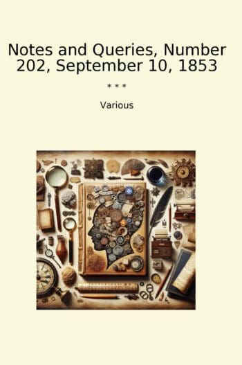 Notes and Queries, Number 202, September 10, 1853