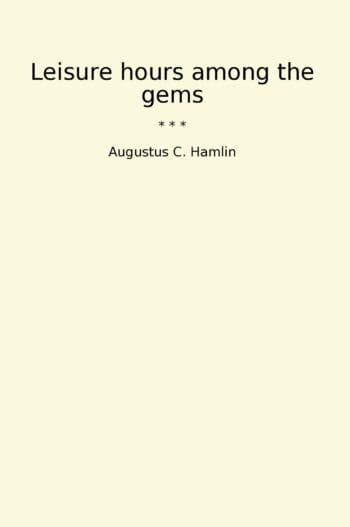 Leisure hours among the gems