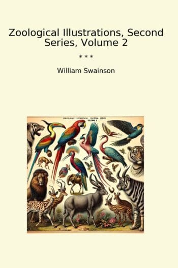Zoological Illustrations, Second Series, Volume 2