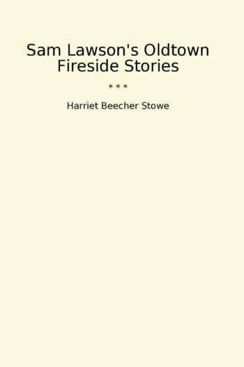 Sam Lawson's Oldtown Fireside Stories