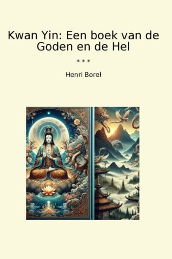 Kwan Yin: Een boek van de Goden en de Hel