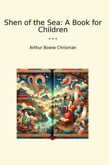 Shen of the Sea: A Book for Children