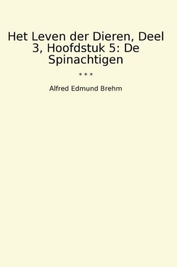 Het Leven der Dieren, Deel 3, Hoofdstuk 5: De Spinachtigen