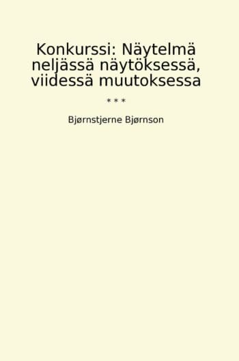 Konkurssi: Näytelmä neljässä näytöksessä, viidessä muutoksessa