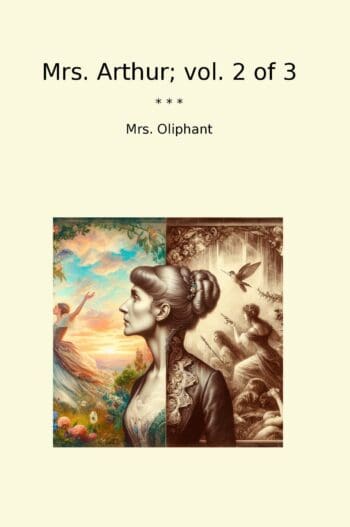 Mrs. Arthur; vol. 2 of 3