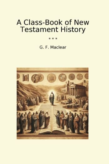 A Class-Book of New Testament History