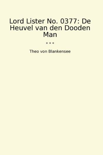 Lord Lister No. 0377: De Heuvel van den Dooden Man