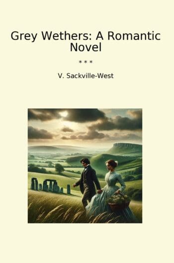 Grey Wethers: A Romantic Novel
