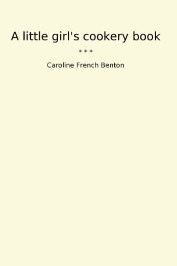 A little girl's cookery book