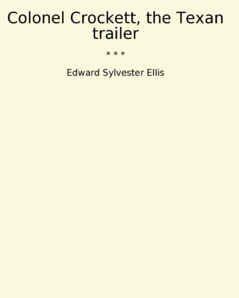 Colonel Crockett, the Texan trailer