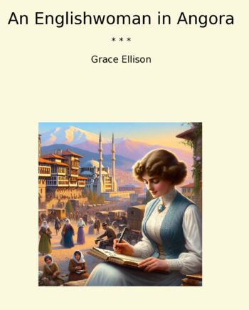 An Englishwoman in Angora