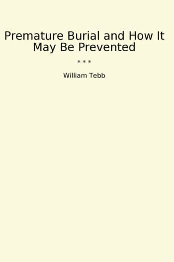 Premature Burial and How It May Be Prevented