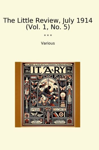 The Little Review, July 1914 (Vol. 1, No. 5)