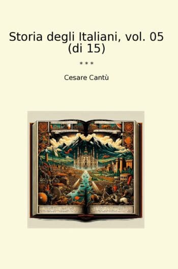 Storia degli Italiani, vol. 05 (di 15)