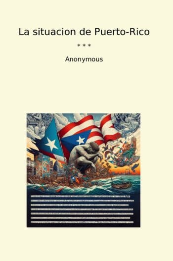 La situacion de Puerto-Rico