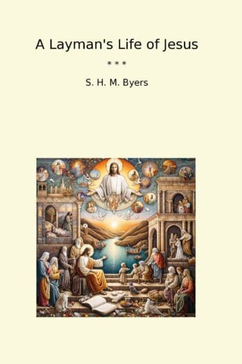 A Layman's Life of Jesus