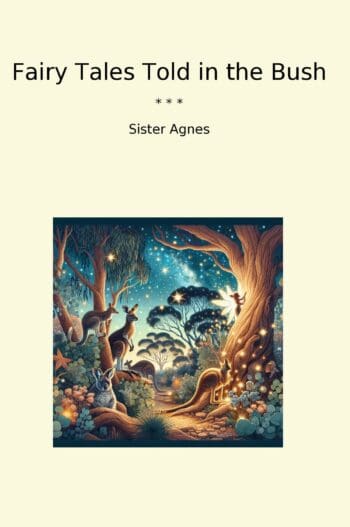 Fairy Tales Told in the Bush