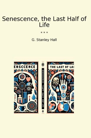 Senescence, the Last Half of Life
